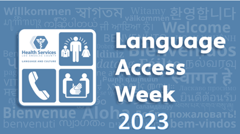 Language Access in the Spotlight: LA County Health Services Celebrates ...